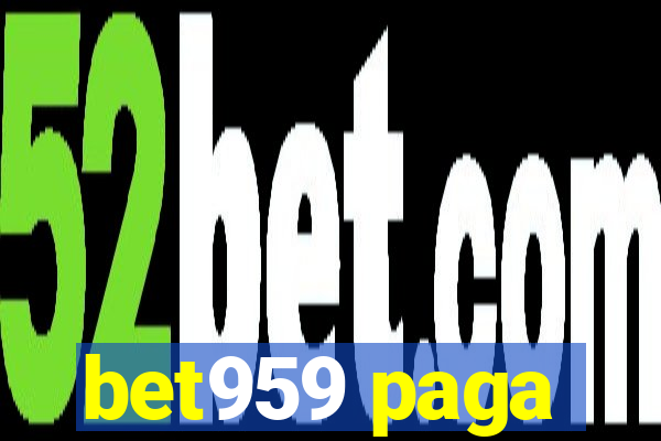 bet959 paga